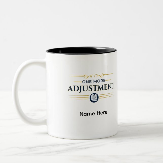 One More Adjustment | Personalized Accountant Gift Two-Tone Coffee Mug (Left)