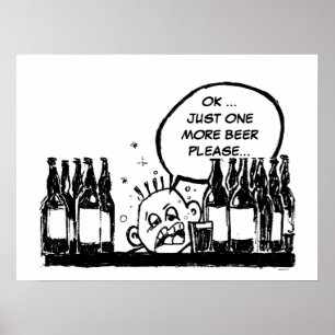 one more beer, cool drunk cartoon poster