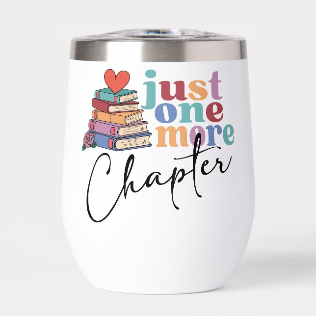 One More Chapter Book Lover  Thermal Wine Tumbler (Front)