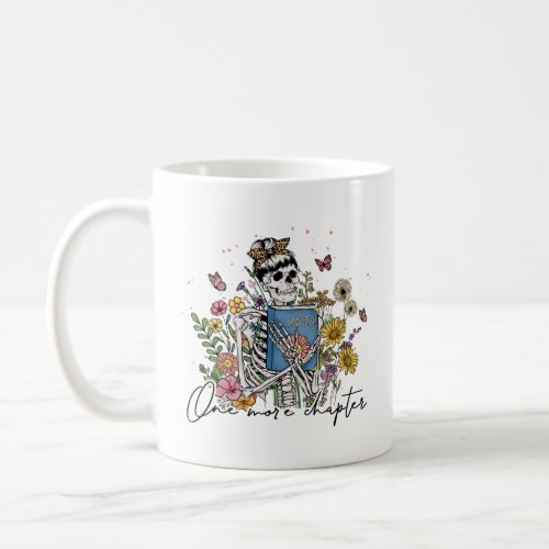 One More Chapter Floral Skeleton  Coffee Mug