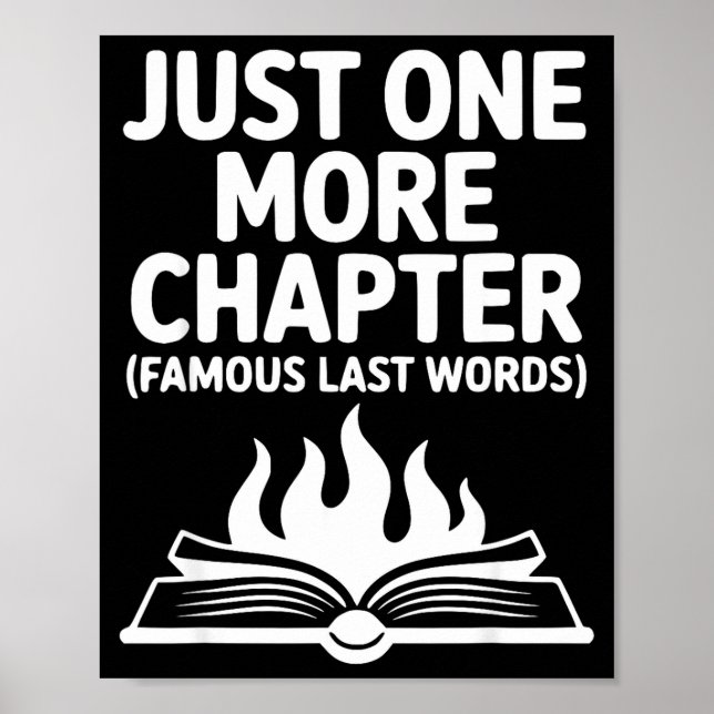 One more chapter funny book lover reading humor  poster (Front)