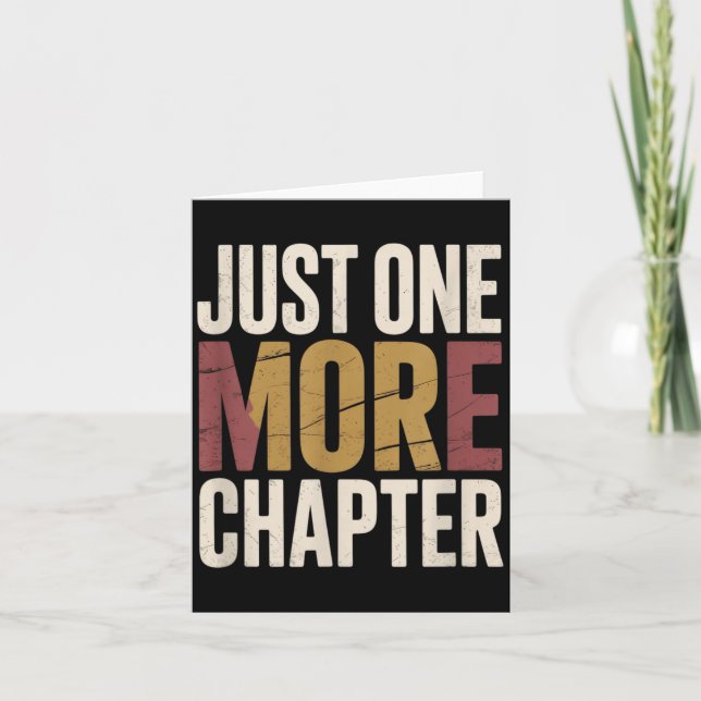 One More Chapter Funny Reading Book Bookworm Lover Card (Front)