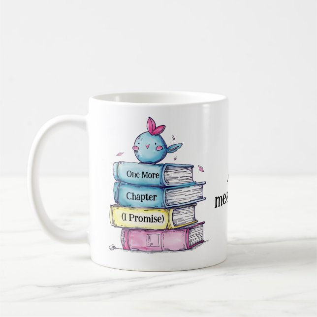 One More Chapter I Promise Mug | Funny Book Lover  (Left)