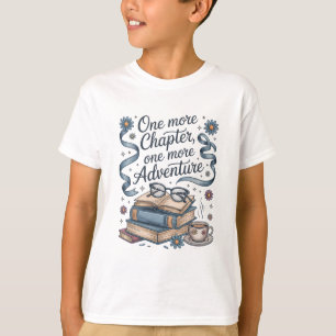 One More Chapter One More Adventure T-Shirt