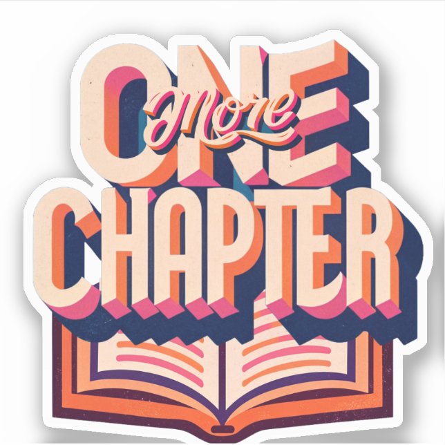 One More Chapter Reading Books reading theme Sticker (Front)