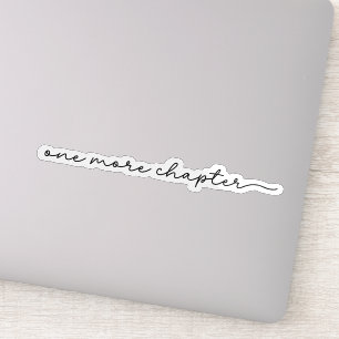 One More Chapter  Sticker