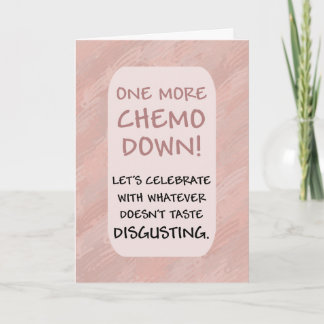 One More Chemo down customize Card