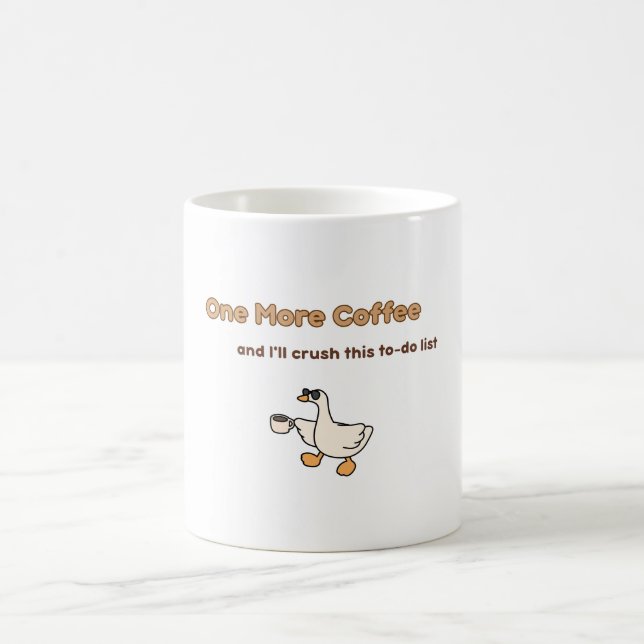 One More Coffee duck design Mug (Center)