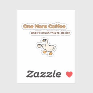 One More Coffee duck design Sticker