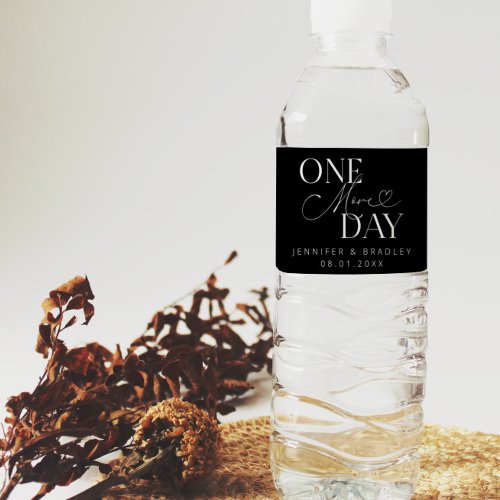 One More Day Wedding Rehearsal Black Water Bottle Label