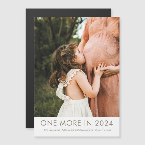 One More in 2024 Pregnancy Announcement Magnet