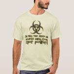 One More Lab Accident Away From Superpowers Funny T-shirt at Zazzle