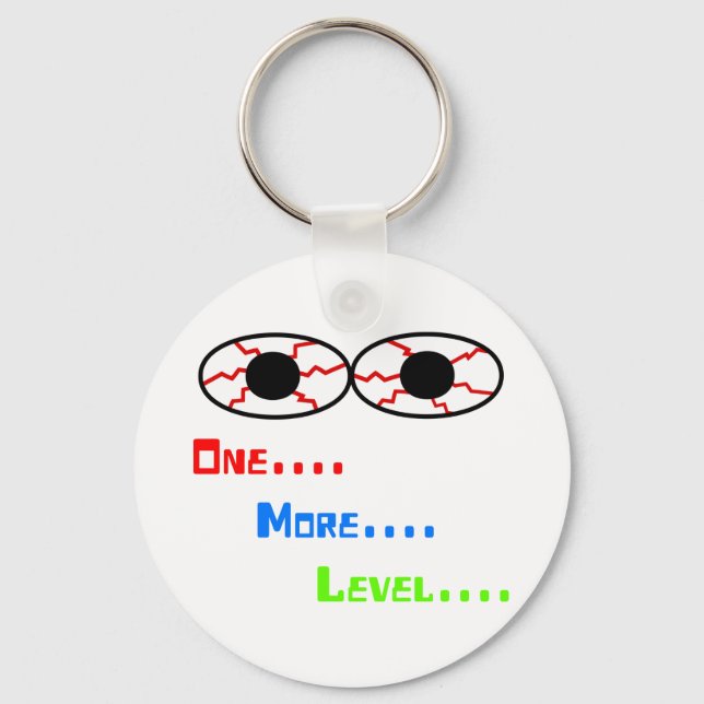 One... More... Level... - Bloodshot Eyes Keychain (Front)