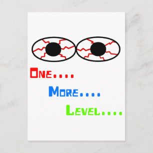 One... More... Level... - Bloodshot Eyes Postcard