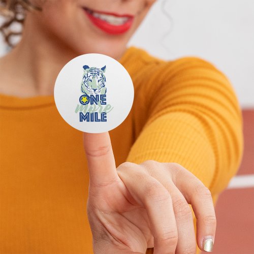 One More Mile Motivational Blue Tiger  Classic Round Sticker