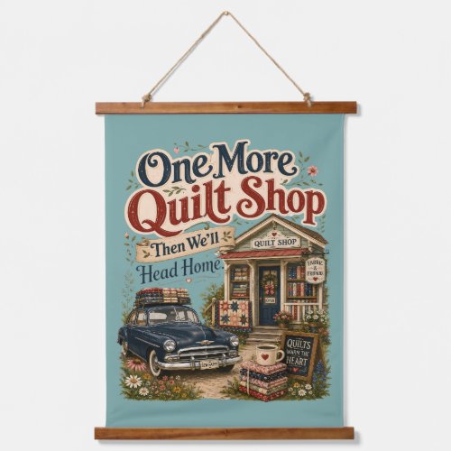One More Quilt Shop Vintage Cottage Scene Hanging Tapestry