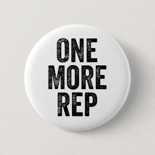 One More Rep Gym Weightlifter Bodybuilder Button