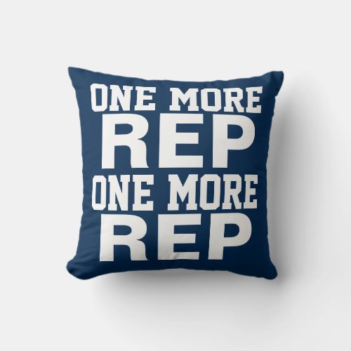 One More Rep Workout Motivation Throw Pillow