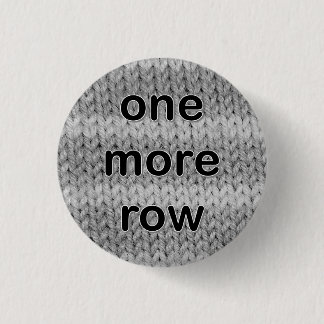 "one more row" badge in black and white button