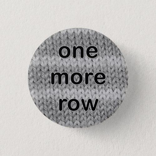one more row badge in black and white button