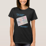 One More Stamp Please Immigration Stamps T-Shirt