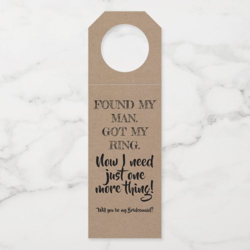 One More Thing _ Funny Bridesmaid Proposal Bottle Hanger Tag