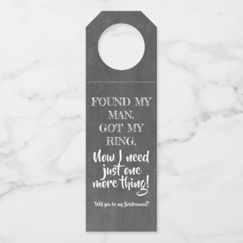 One More Thing _ Funny Bridesmaid Proposal Bottle Hanger Tag