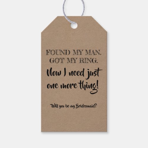 One More Thing _ Funny Bridesmaid Proposal Gift Tags