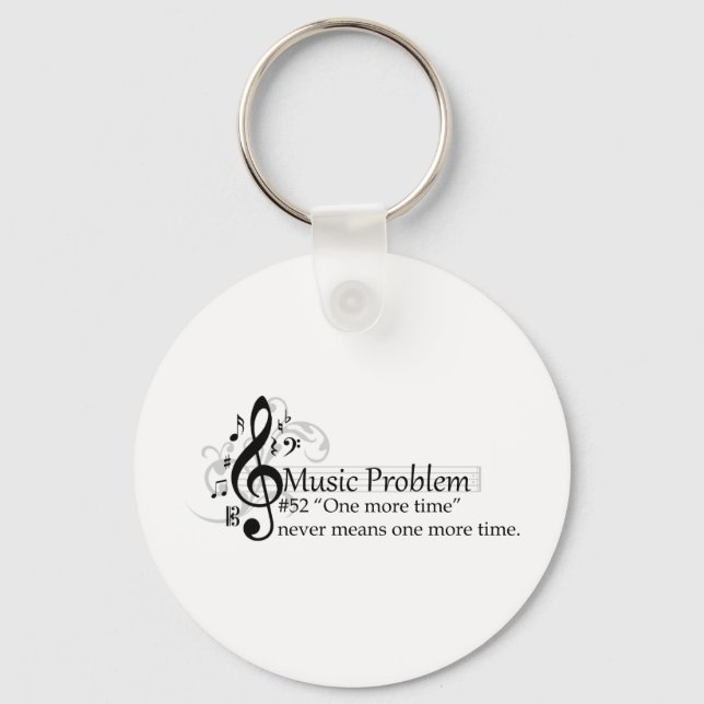 “One more time” never means one more time. Keychain (Front)