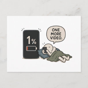 One More Video – Funny Phone Battery Meme Postcard