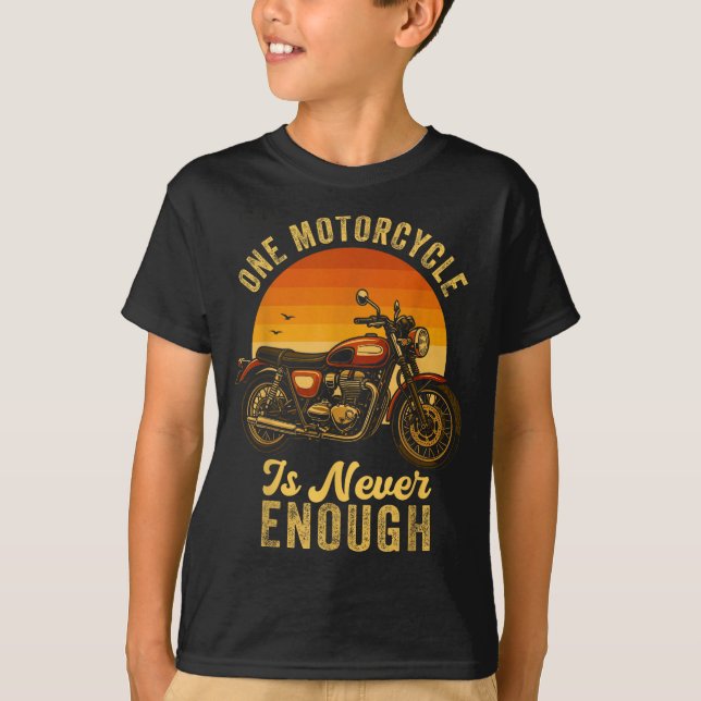 One Motorcycle Is Never Enough Retro Funny Biker  T-Shirt (Front)