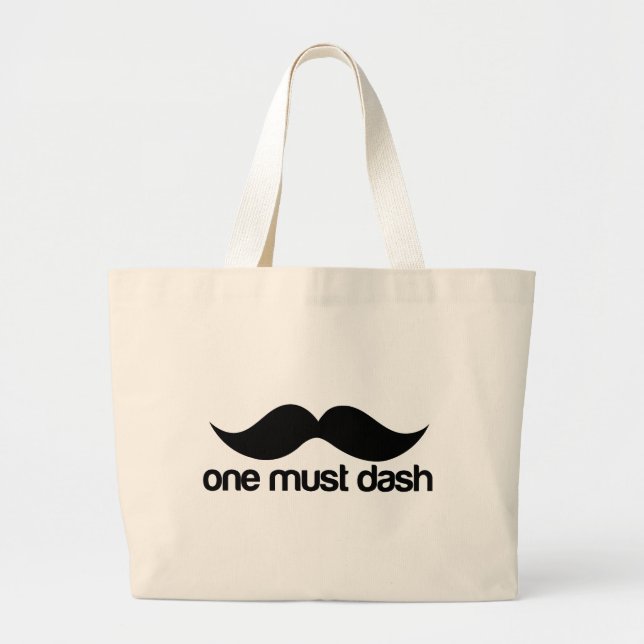 ONE MUST DASH (MOUSTACHE) LARGE TOTE BAG (Front)