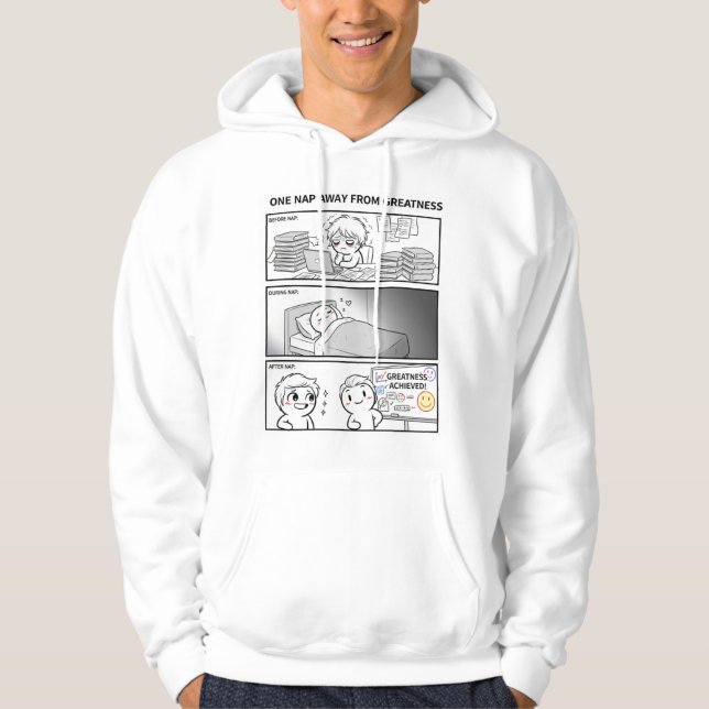 One Nap Away From Greatness Hoodie-Funny Cozy Gift Hoodie (Front)