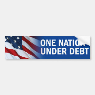 One Nation Under Debt Bumper Sticker