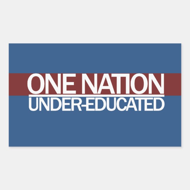 One Nation Under Educated Rectangular Sticker (Front)