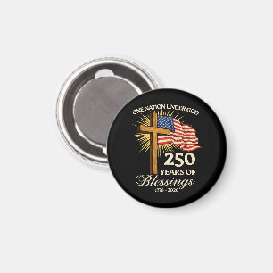 One Nation Under God  250 Years of Blessings Magnet