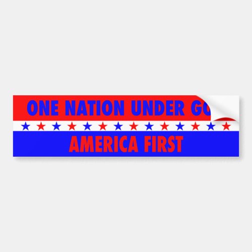 One Nation Under God America First Bumper Sticker