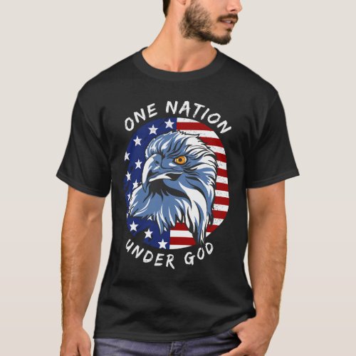 One Nation Under God American Patriotism T_Shirt