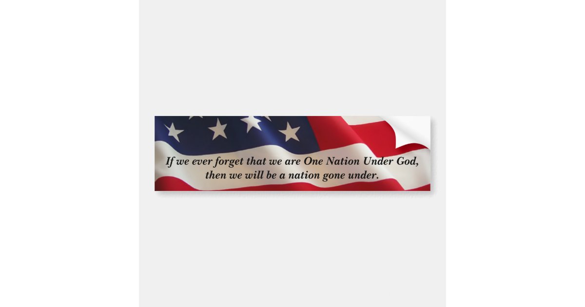 One Nation Under God Bumper Sticker | Zazzle