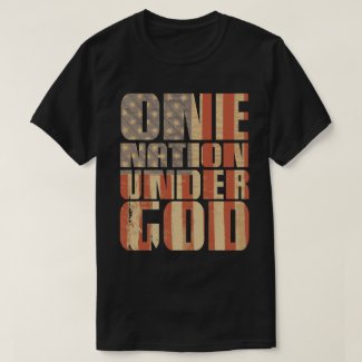 ONE NATION UNDER GOD! T-Shirt