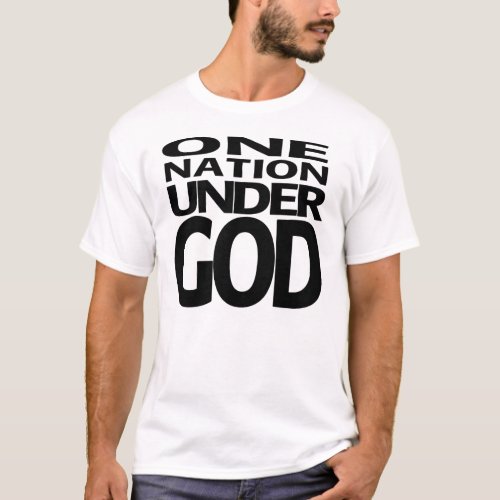 One Nation Under God _ white shirt