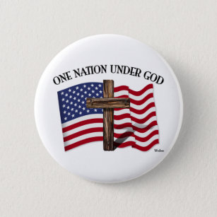 One Nation Under God with rugged cross and US flag Button