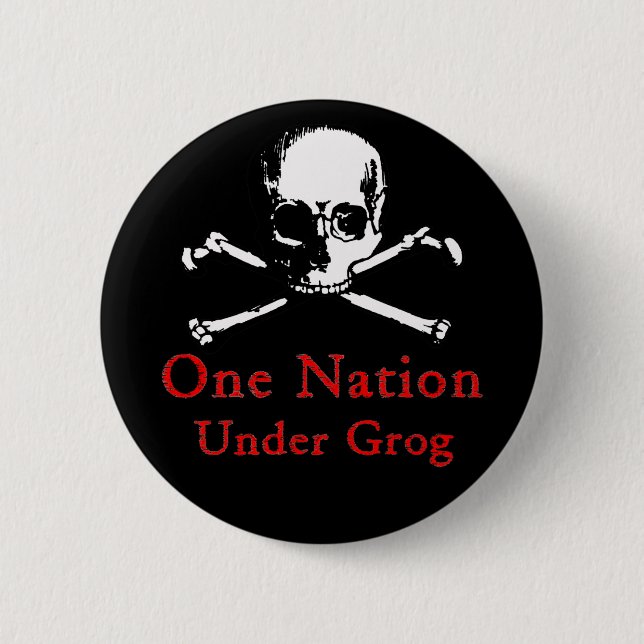 One Nation Under Grog button (white skull) (Front)