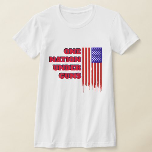 One Nation Under Guns T_Shirt