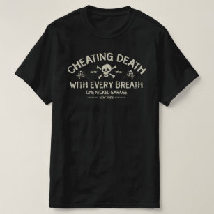 One Nickel Garage / Cheating Death T-Shirt