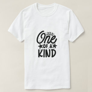 One of a kind-01 T-Shirt