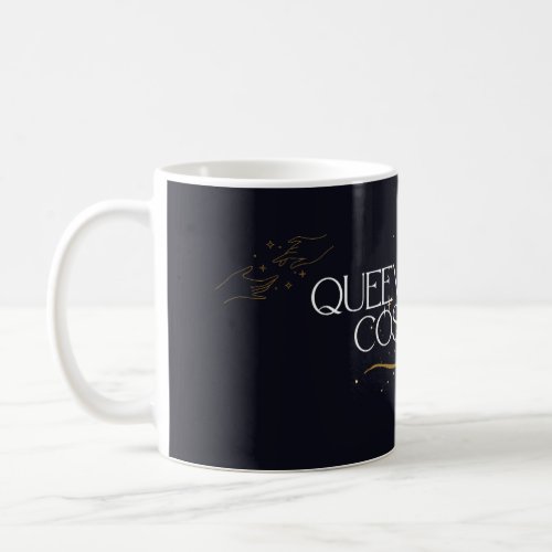 One of a Kind Cosmic Queen Cup Coffee Mug