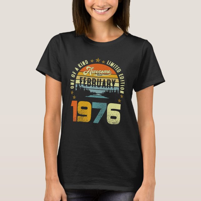 One Of A Kind Limited Edition Awesome Since Februa T-Shirt (Front)