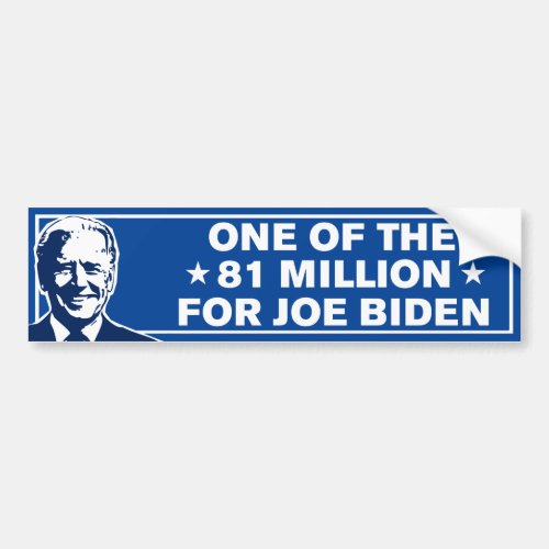 One Of The 81 Million Voters For Joe Biden Bumper Sticker