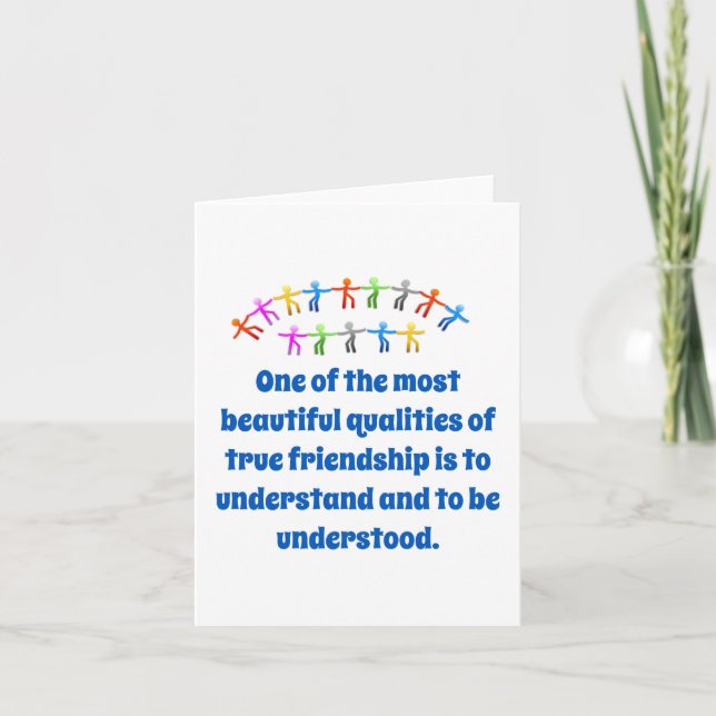 One Of The Most Beautiful Qualities - Friendship Q Card (Front)